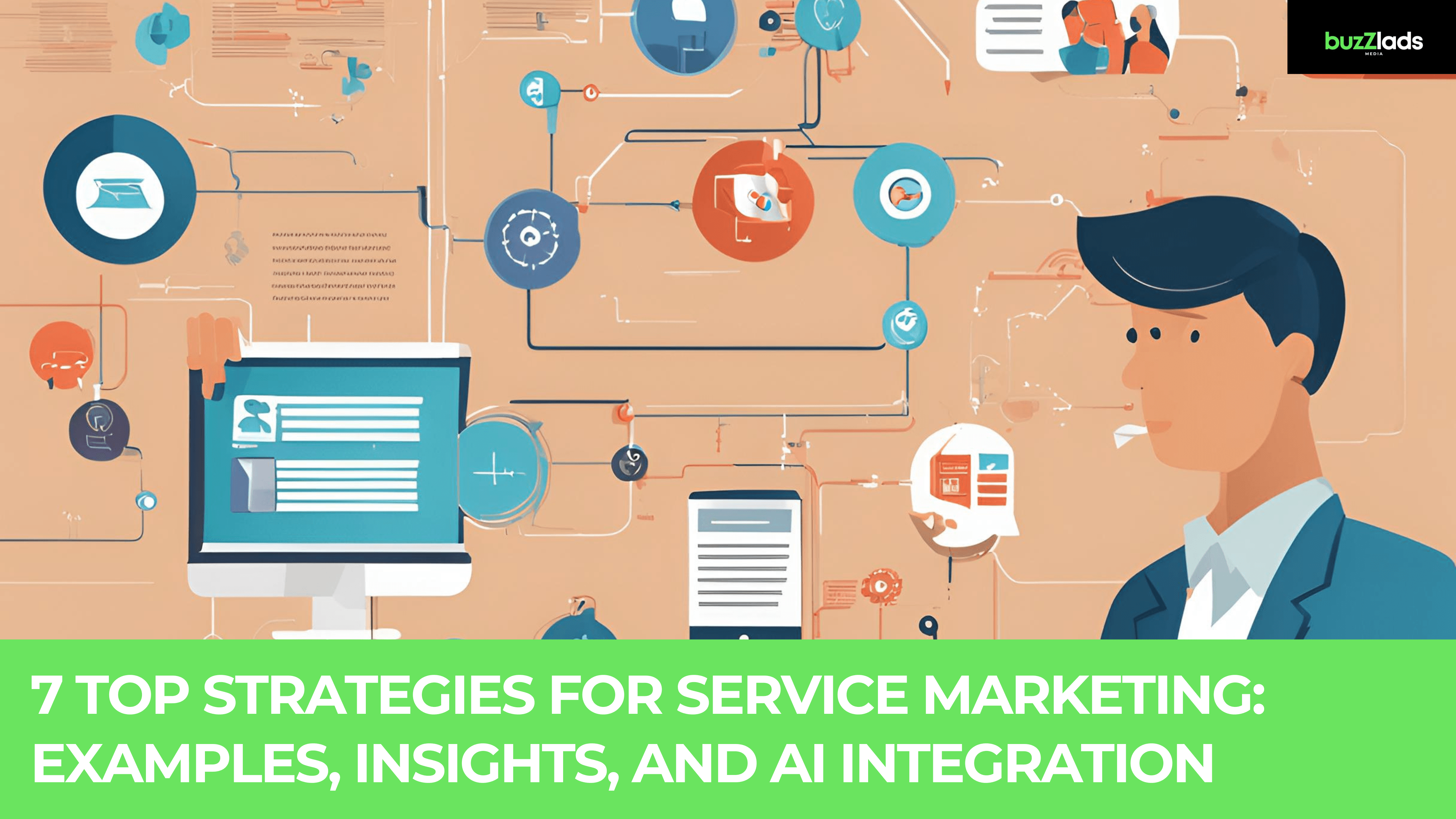 7 Top Strategies for Service Marketing: Examples, Insights, and AI Integration